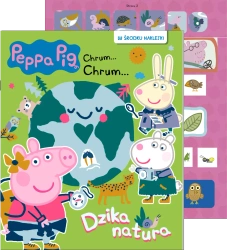 Peppa Pig. Chrum Chrum... 91. Dzika natura - praca zbiorowa