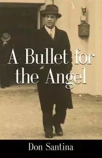 A BULLET FOR THE ANGEL - Santina Don