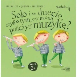Solo i w duecie, czyli o tym, czy można policzyć.. - Jagoda Charkiewicz, Kalina Cyz