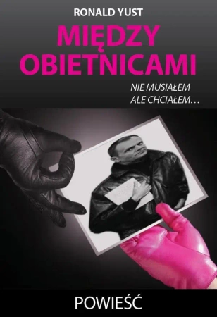 Między obietnicami - Roland Yust