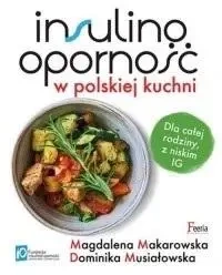Insulinooporność w polskiej kuchni w.2022 - Magdalena Makarowska, Dominika Musiałowska