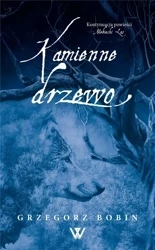 Kamienne drzewo - Grzegorz Bobin