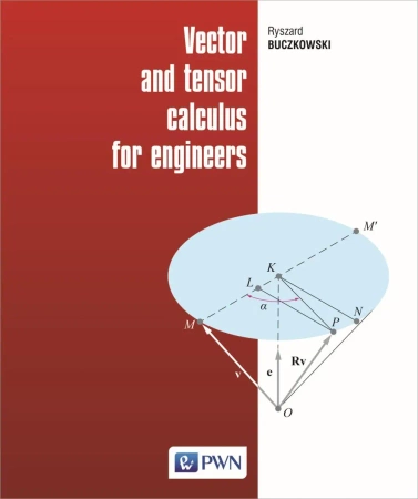 Vector and tensor calculus for engineers - Ryszard Buczkowski