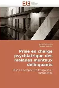 Prise en charge psychiatrique des malades mentaux délinquants - Collectif