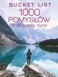 Bucket list. 1000 pomysłów na przygody życia - Kath Stathers