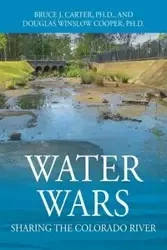 Water Wars - Carter Bruce Ph.D. J.