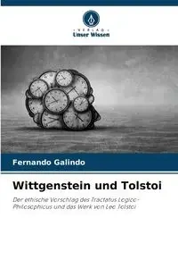Wittgenstein und Tolstoi - Fernando Galindo
