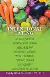 Intentional Eating - Cyndy deBruler RPh CHT Hess