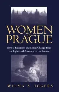 Women of Prague - Wilma Iggers  Abeles