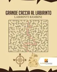 Grande Caccia Al Labirinto - Activity Crusades