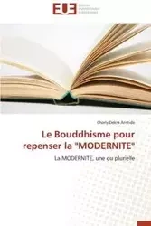 Le bouddhisme pour repenser la "modernite" - ARISTIDE-C