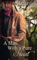 A Man With a Pure Heart - Linda Tillis