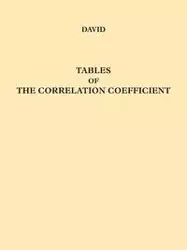 Tables of the Ordinates and Probability Integral of the Distribution of the Correlation Coefficient in Small Samples - David F. N.