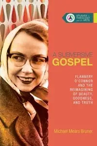 A Subversive Gospel - Michael Bruner Mears