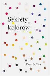 Sekrety kolorów - Clair Kassia St.