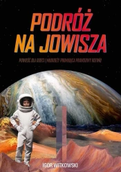 Podróż na Jowisza - Igor Witkowski