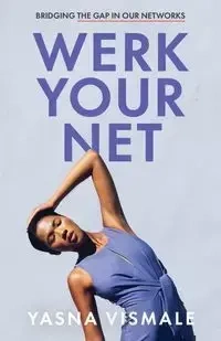 Werk Your Net - Vismale Yasna