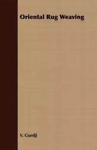 Oriental Rug Weaving - Gurdji V.