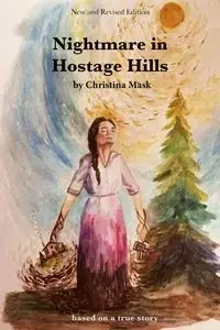 Nightmare in Hostage Hills - Christina Mask
