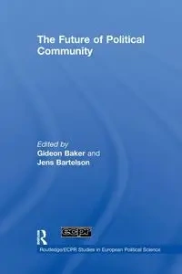 The Future of Political Community - Baker Gideon