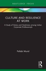 Culture and Resilience at Work - Mund Pallabi