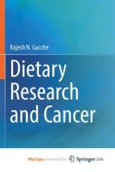 Dietary Research and Cancer - Gacche Rajesh N.