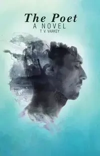 The Poet - Varkey T. V.