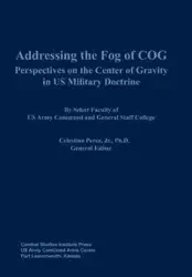 Addressing the Fog of COG - Combat Studies Institute Press