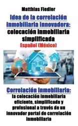 Idea de la correlación inmobiliaria innovadora - Fiedler Matthias