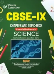 CBSE Class IX 2024 Science - Chapter & Topic-wise Question Bank - , Career Launcher