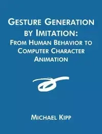 Gesture Generation by Imitation - Michael Kipp