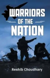Warriors Of the Nation - Choudhary Reshib