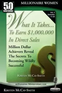 What It Takes... To Earn $1,000,000 In Direct Sales - Kirsten McCay-Smith