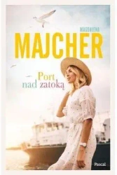 Port nad zatoką - Magdalena Majcher