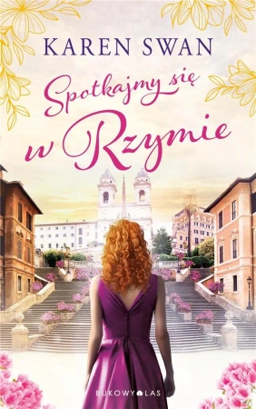 Spotkajmy się w Rzymie - Karen Swan, Elżbieta Ewa Pawlik