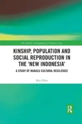 Kinship, population and social reproduction in the 'new Indonesia' - Ellen Roy