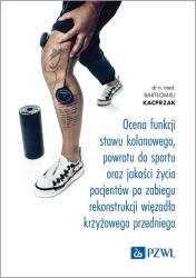 Ocena funkcji stawu kolanowego, powrotu do sportu - Bartłomiej Kacprzak