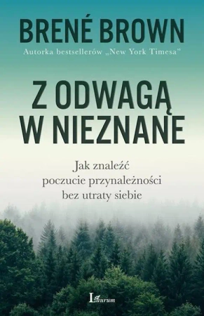 Z odwagą w nieznane - Brown Brene