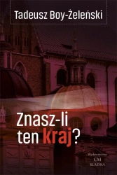 Znasz-li ten kraj? wyd.ilustrowane - Tadeusz Boy-Żeleński