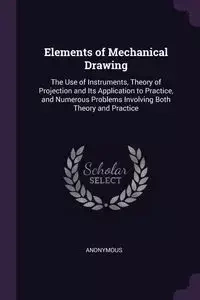 Elements of Mechanical Drawing - Anonymous