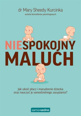 Niespokojny maluch - Dr Mary Sheedy Kurcinka, Magdalena Grala-Kowalska