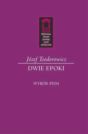 Dwie epoki - Józef Teodorowicz