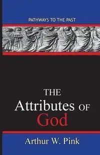 The Attributes Of God - Arthur Pink Washington