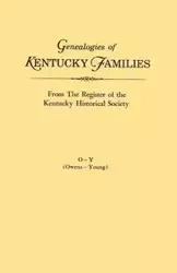 Genealogies of Kentucky Families, from the Register of the Kentucky Historical Society. Volume O - Y (Owens - Young) - Kentucky Historical Society