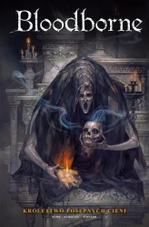 Bloodborne T.4 Królestwo posępnych cieni - Cullen Bunn, Piotr Kowalski