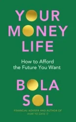 Your Money Life - Sol Bola