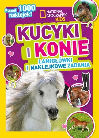 National Geographic Kids. Kucyki i konie - praca zbiorowa