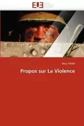 Propos sur la violence - THIAM-M