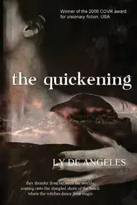 THE QUICKENING - Angeles de Ly