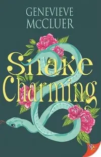 Snake Charming - Genevieve McCluer